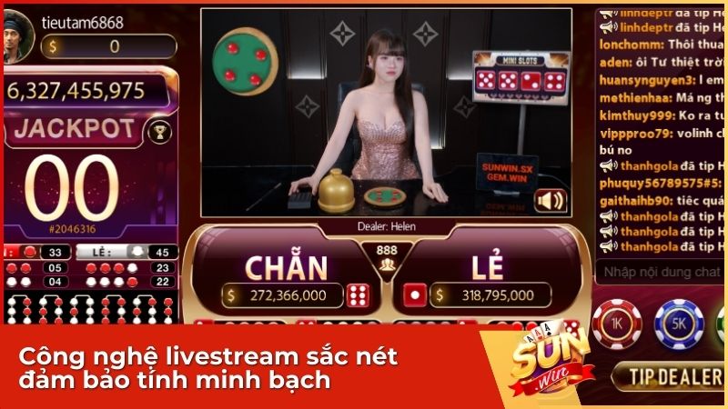 Sunwin Xóc Đĩa Livestream: Đỉnh Cao Live Casino Minh Bạch & Xanh Chín 1 Công nghệ livestream sắc nét đảm bảo tính minh bạch